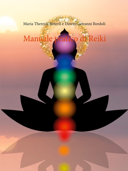 Title details for Manuale pratico di Reiki by Maria Theresia Bitterli - Available